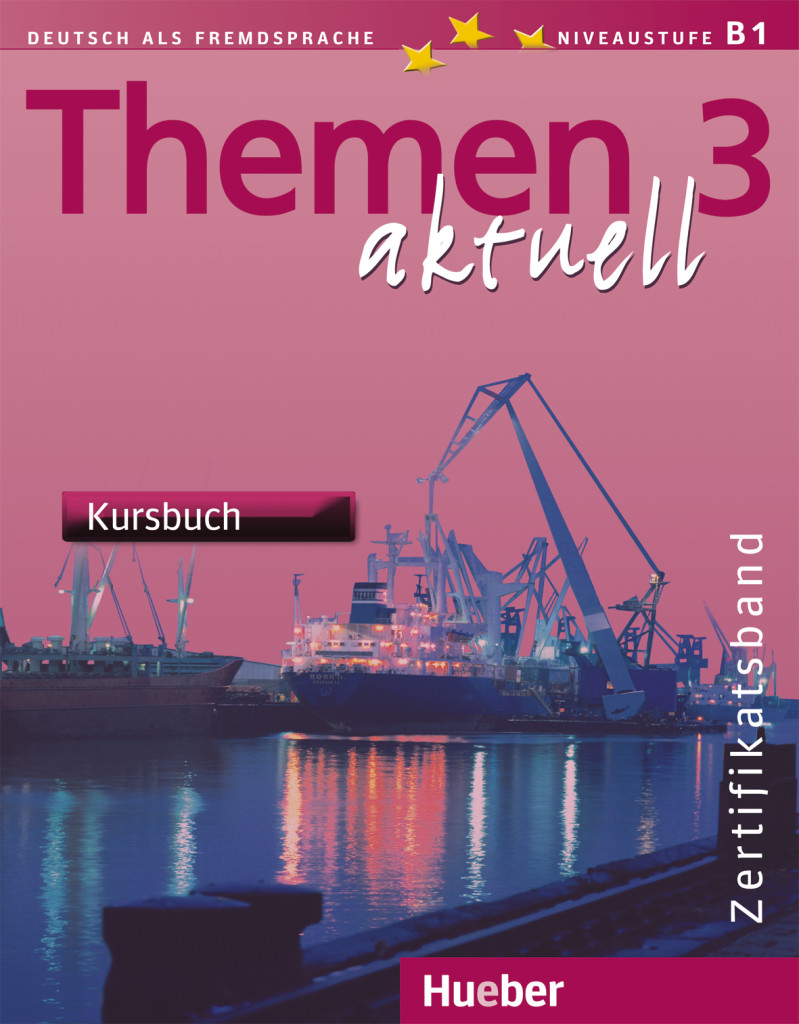 Themen aktuell 3 – Zertifikatsband, Kursbuch, ISBN 978-3-19-001692-1
