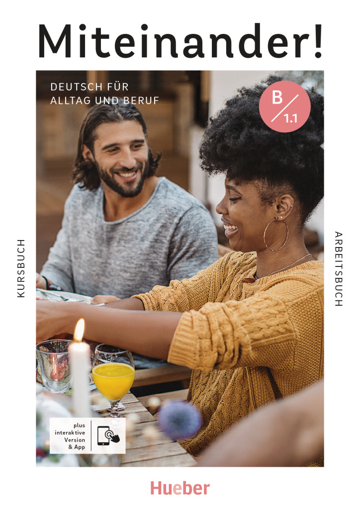 Miteinander! Deutsch für Alltag und Beruf B1.1, Kurs- und Arbeitsbuch plus interaktive Version, ISBN 978-3-19-001895-6