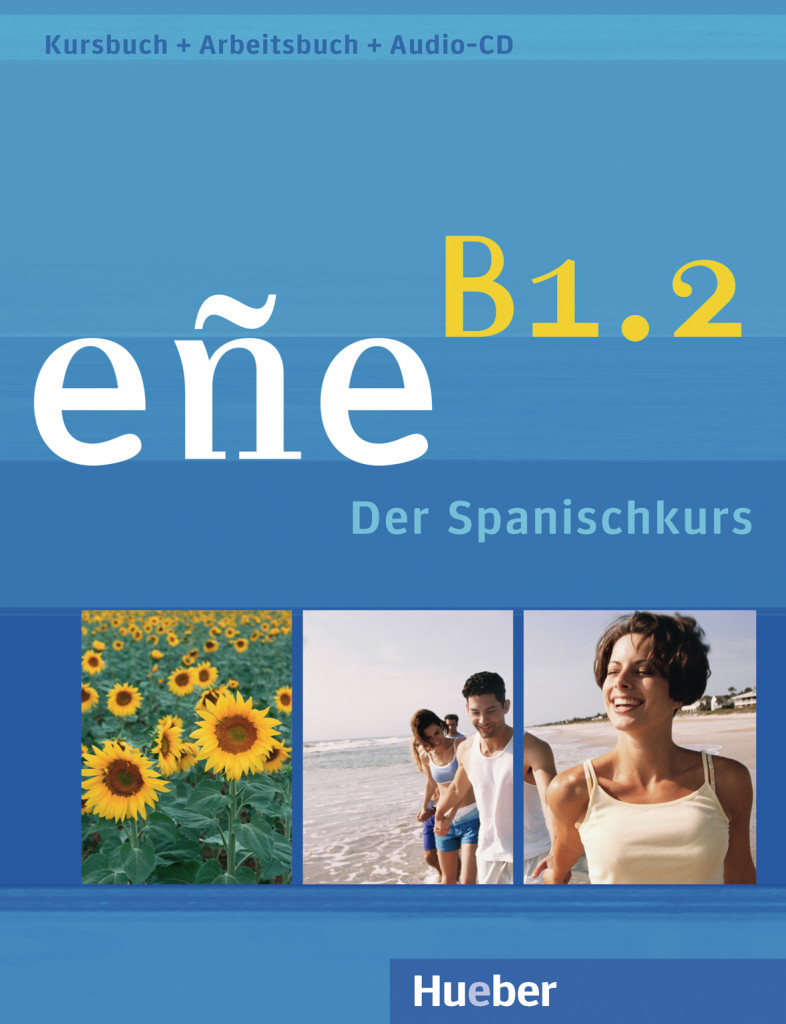 eñe B1.2, Kursbuch + Arbeitsbuch + Audio-CD, ISBN 978-3-19-004294-4