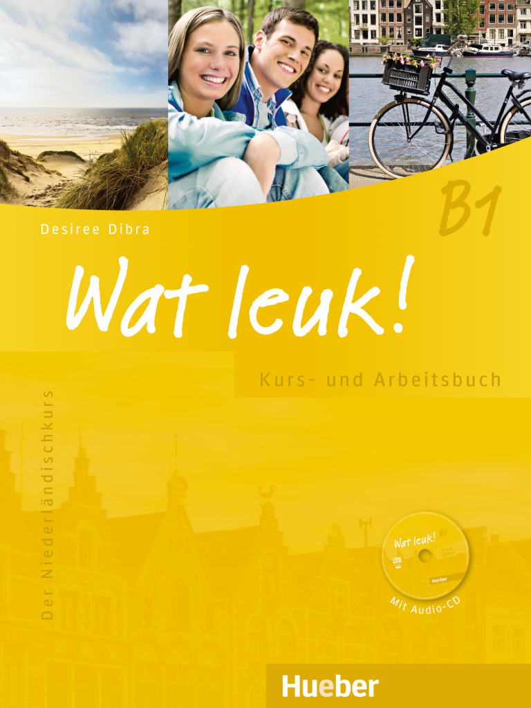 Wat leuk! B1, Kurs- und Arbeitsbuch mit 2 Audio-CDs, ISBN 978-3-19-005472-5