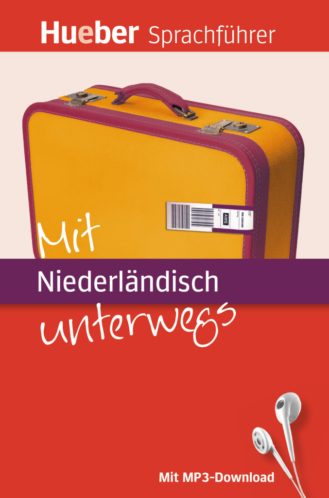 Mit Niederländisch unterwegs, Buch mit MP3-Download, ISBN 978-3-19-009721-0