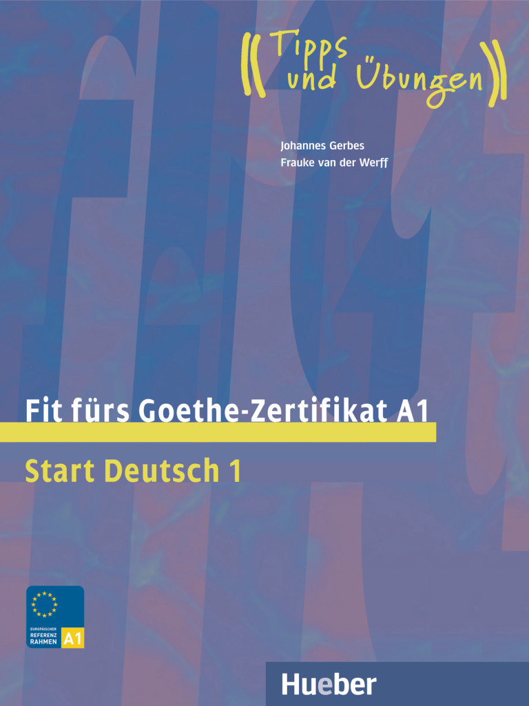 Fit fürs Goethe-Zertifikat A1, Lehrbuch - interaktive Version, ISBN 978-3-19-011872-4