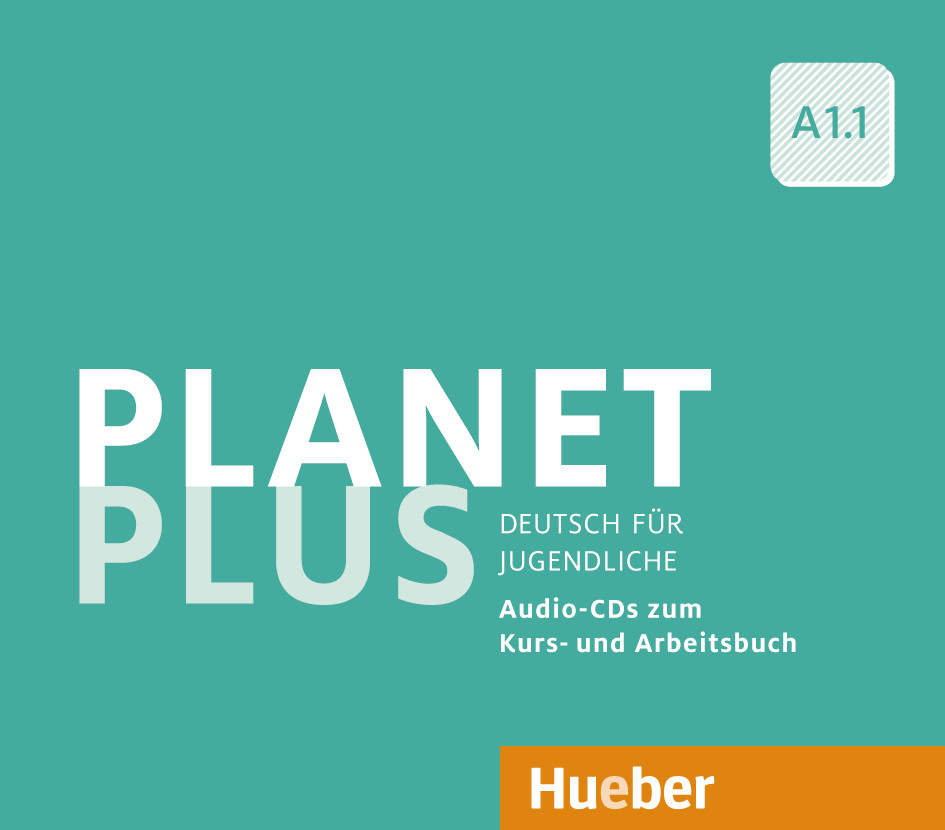 Planet Plus A1.1, 2 Audio-CDs zum Kursbuch, 1 Audio-CD zum Arbeitsbuch, ISBN 978-3-19-021778-6