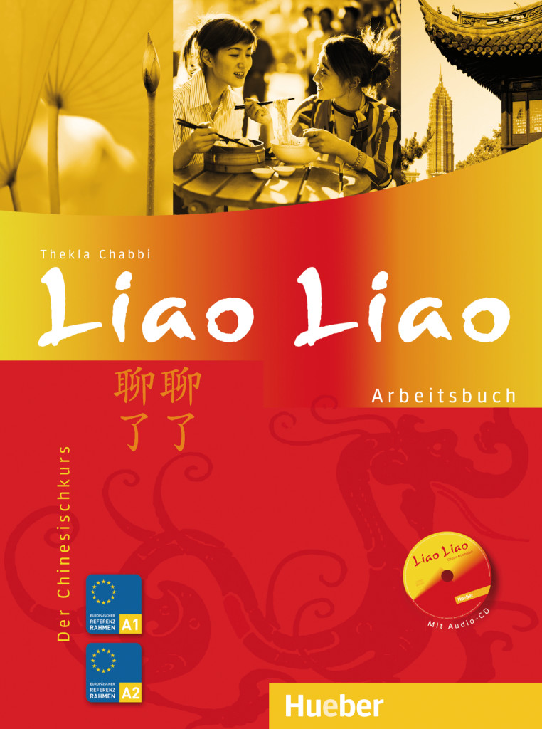 Liao Liao, Arbeitsbuch mit Audio-CD, ISBN 978-3-19-025436-1