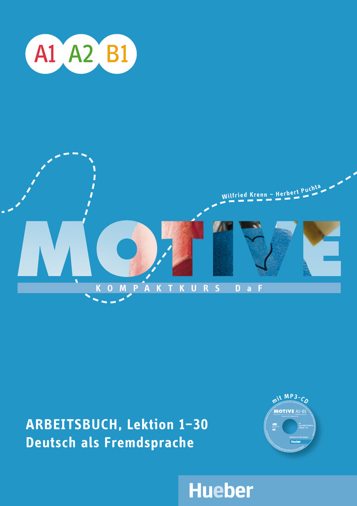 Motive  A1–B1, Arbeitsbuch, Lektion 1–30 mit MP3-Audio-CD, ISBN 978-3-19-031878-0