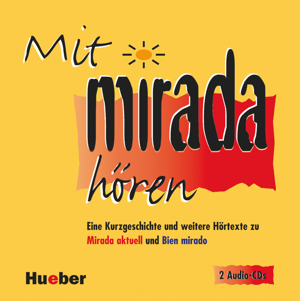 Mit Mirada hören, Mit Mirada hören – 2 Audio-CDs, ISBN 978-3-19-034218-1