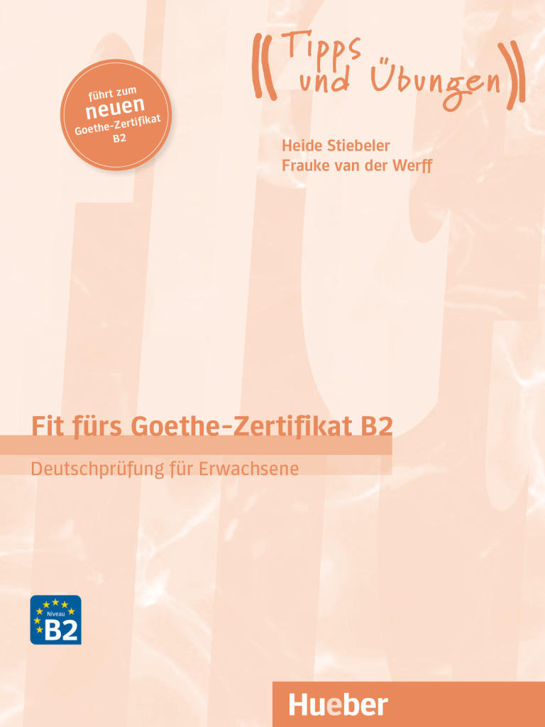 Fit fürs Goethe-Zertifikat B2, Übungsbuch mit Audios online, ISBN 978-3-19-041873-2