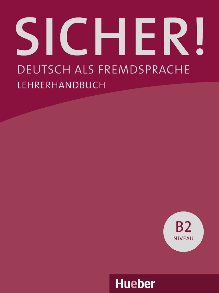 Sicher! B2, Paket Lehrerhandbuch B2.1 und B2.2, ISBN 978-3-19-051207-2