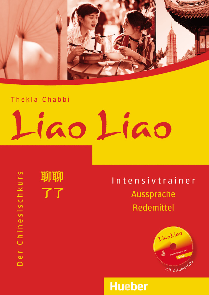 Liao Liao, Intensivtrainer mit 2 Audio-CDs, Aussprache – Redemittel, ISBN 978-3-19-085436-3