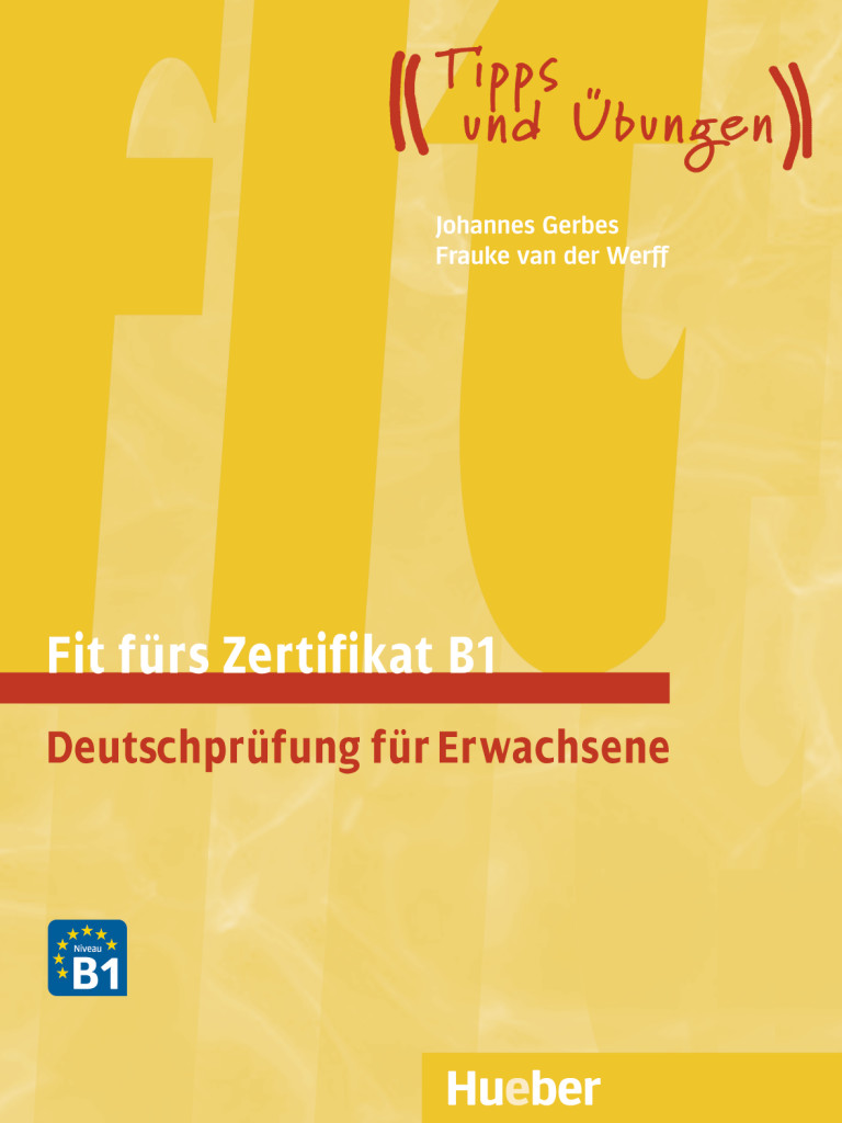 Fit fürs Zertifikat B1, Deutschprüfung für Erwachsene, Lehrbuch - interaktive Version, ISBN 978-3-19-091651-1