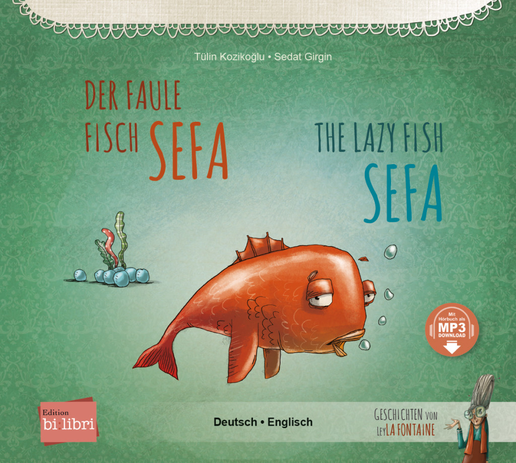 Der faule Fisch Sefa, Kinderbuch Deutsch-Englisch mit MP3-Hörbuch zum Herunterladen, ISBN 978-3-19-109620-5