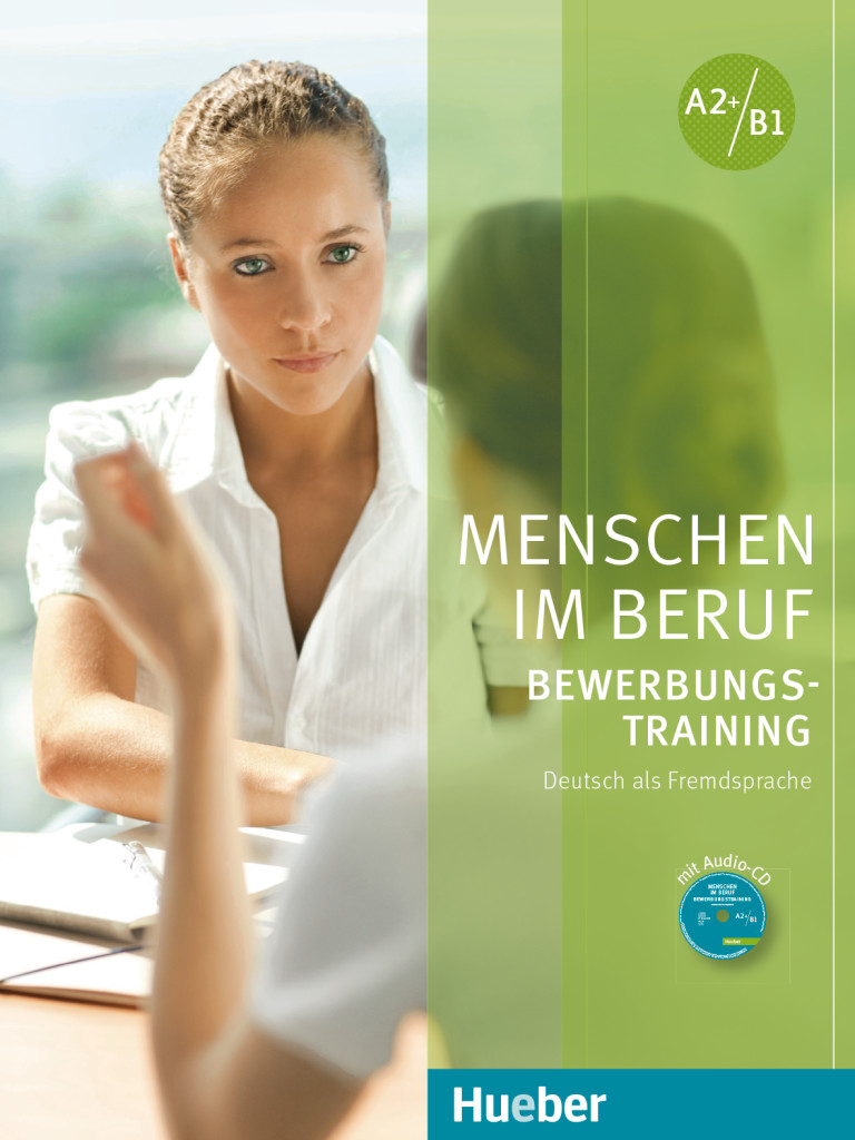 Menschen im Beruf - Bewerbungstraining, Kursbuch mit Audio-CD, ISBN 978-3-19-121587-3