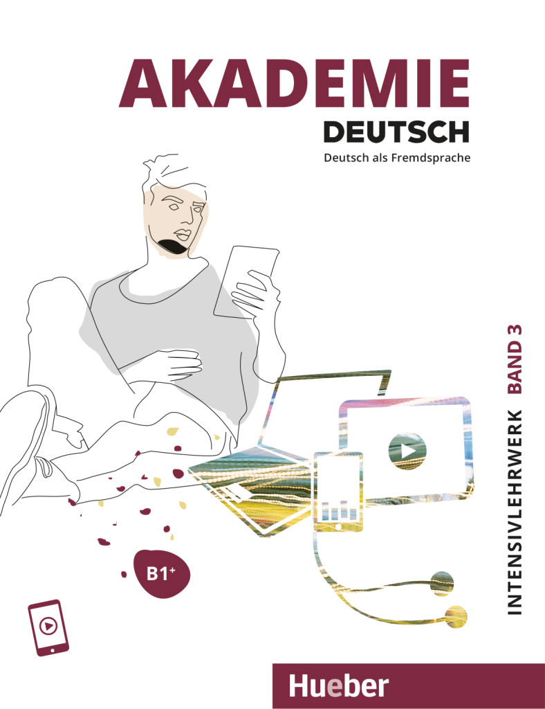 Akademie Deutsch B1+, Intensivlehrwerk mit Audios online, ISBN 978-3-19-141650-8