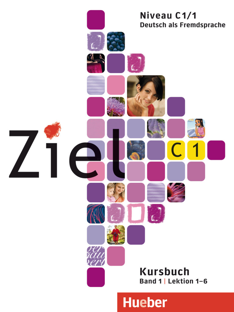 Ziel C1, Band 1, Lektion 1–6, Paket Kursbuch und Arbeitsbuch mit Lerner-CD-ROM, ISBN 978-3-19-211675-9