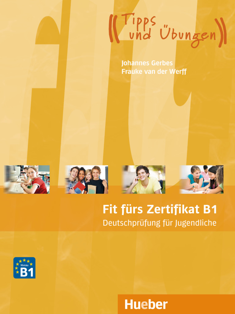 Fit fürs Zertifikat B1, Deutschprüfung für Jugendliche, Lehrbuch mit MP3-Download (Hörtexte), ISBN 978-3-19-241651-4