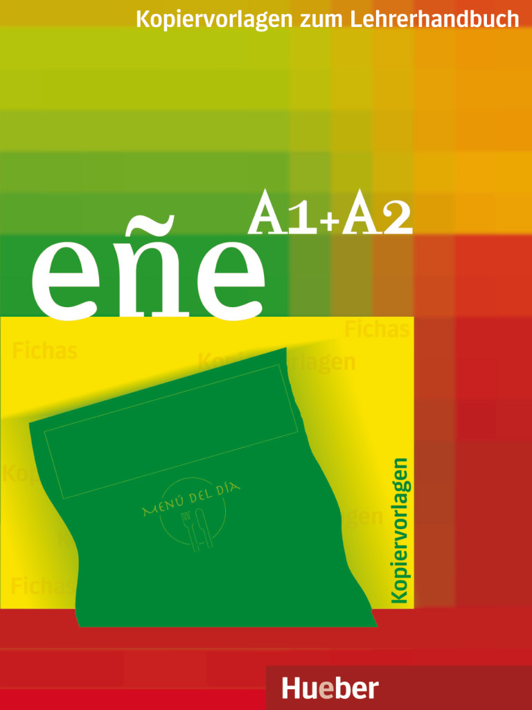 eñe A1+A2, Kopiervorlagen zum Lehrerhandbuch, ISBN 978-3-19-244219-3