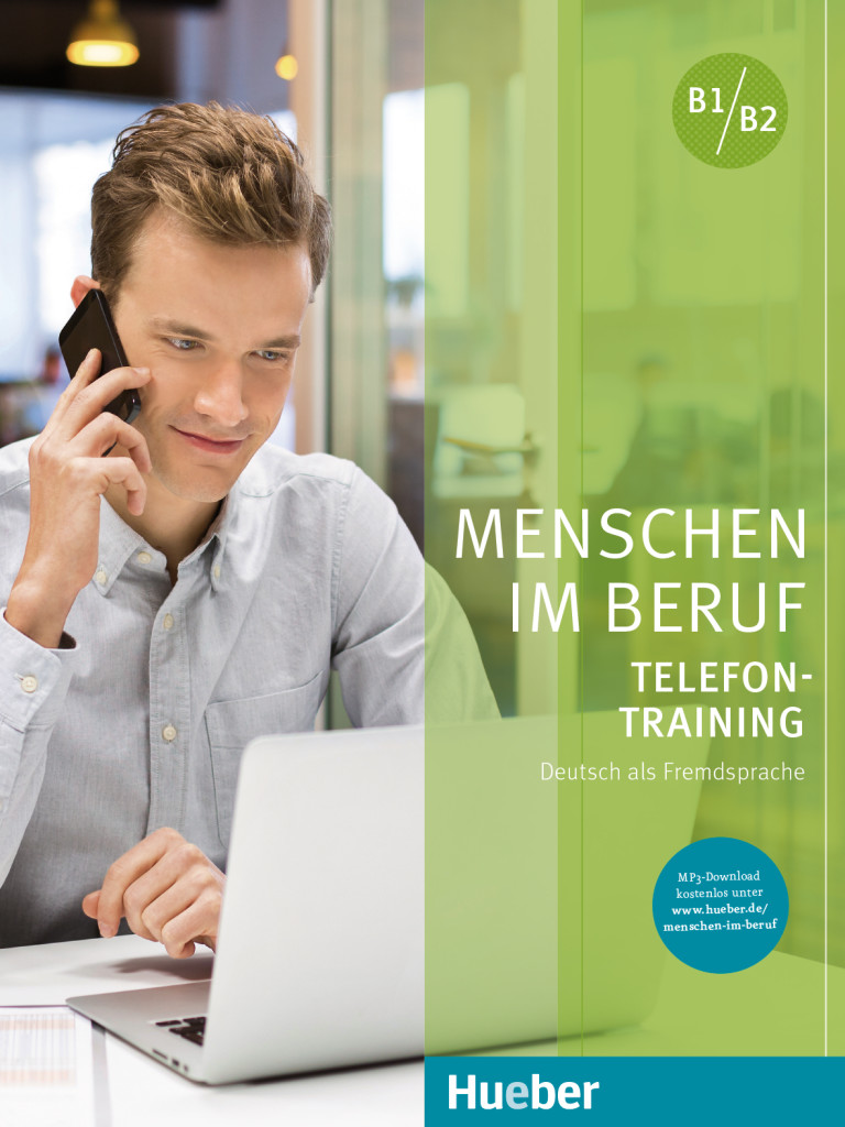 Menschen im Beruf - Telefontraining, Kursbuch mit Audios online, ISBN 978-3-19-251587-3