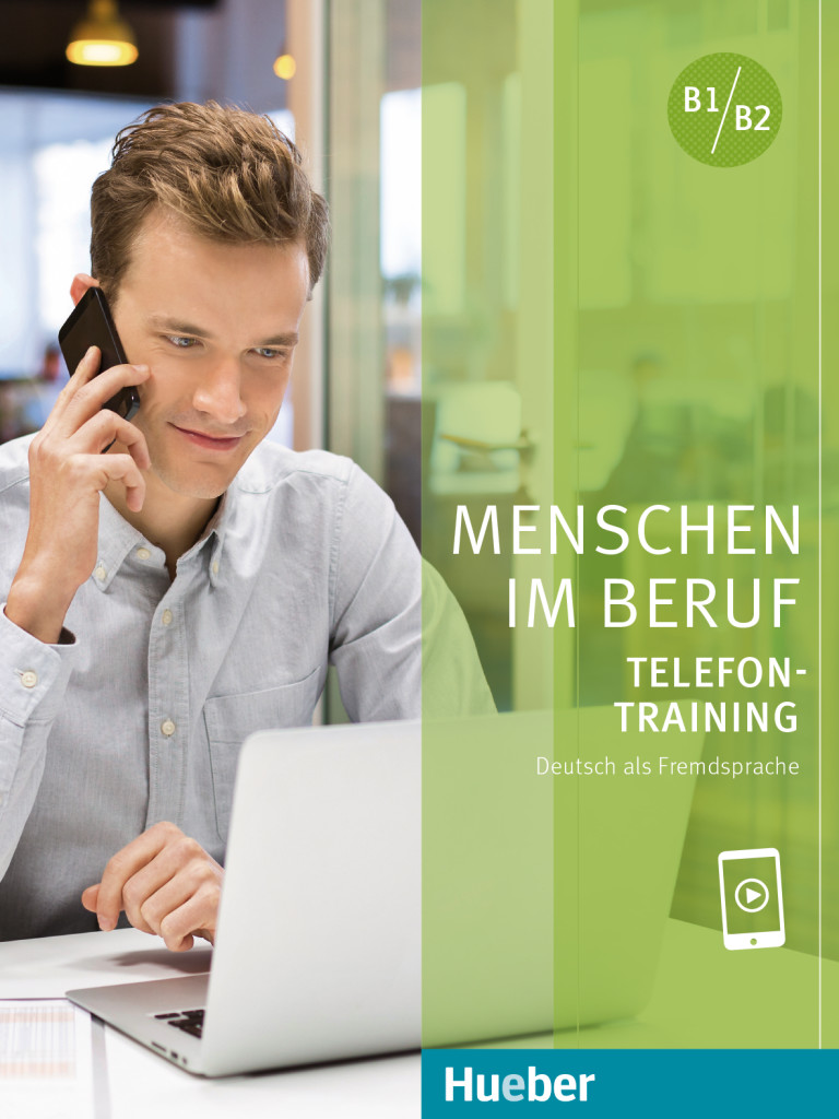 Menschen im Beruf - Telefontraining, Kursbuch mit Audios online, ISBN 978-3-19-251587-3