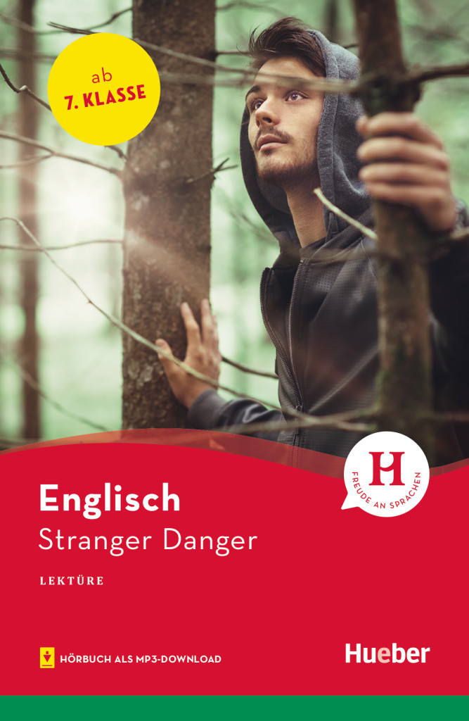 Stranger Danger, Lektüre mit Audios online, ISBN 978-3-19-252997-9
