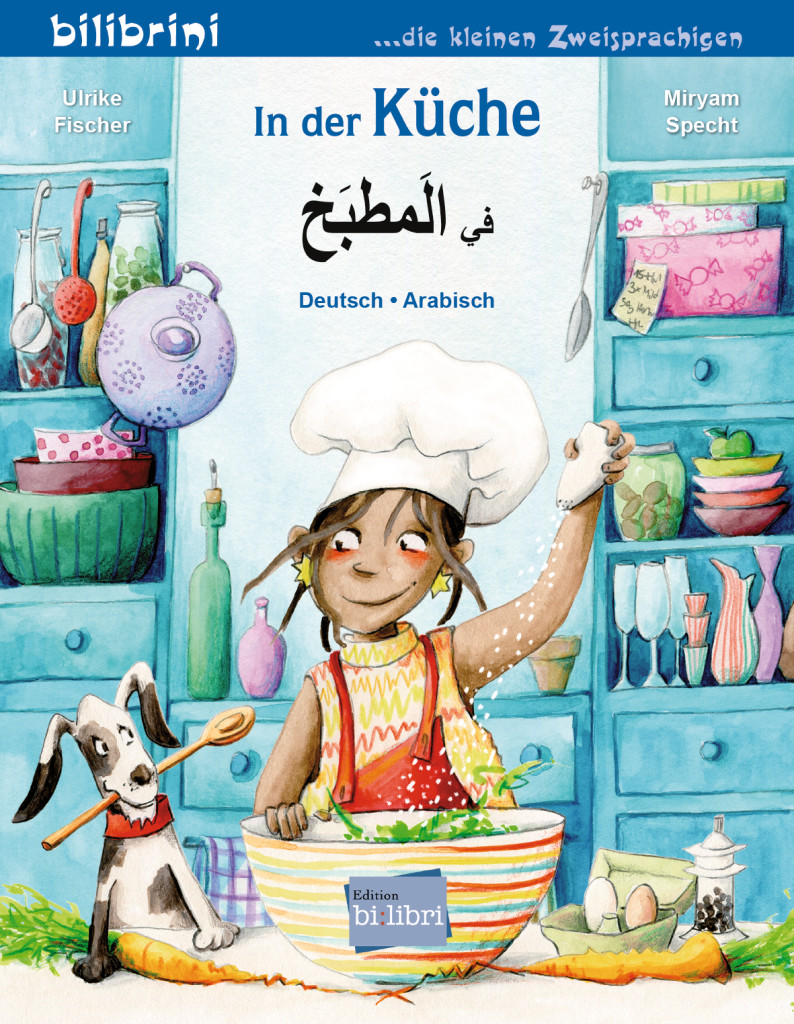 In der Küche (Deutsch-Arabisch), Zweisprachiges Kinderbuch, ISBN 978-3-19-259621-6