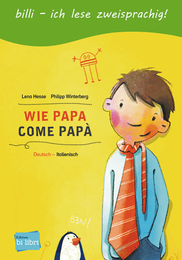 Wie Papa, Kinderbuch Deutsch-Italienisch, ISBN 978-3-19-269597-1