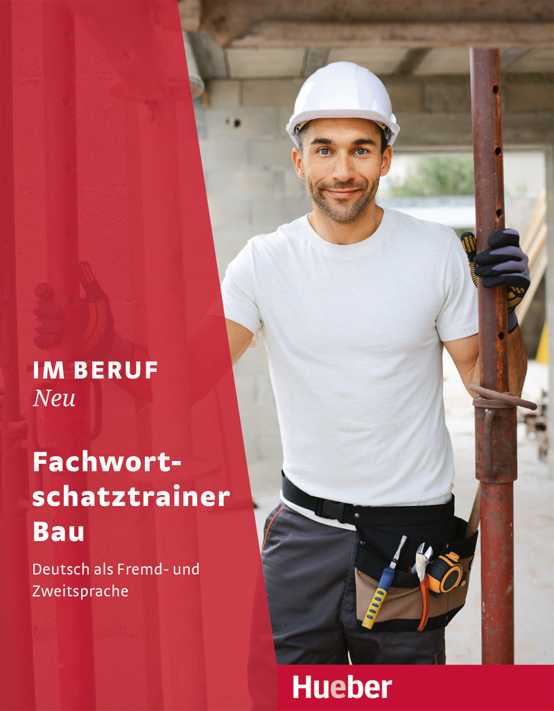 Im Beruf NEU, Fachwortschatztrainer Bau, ISBN 978-3-19-331190-0