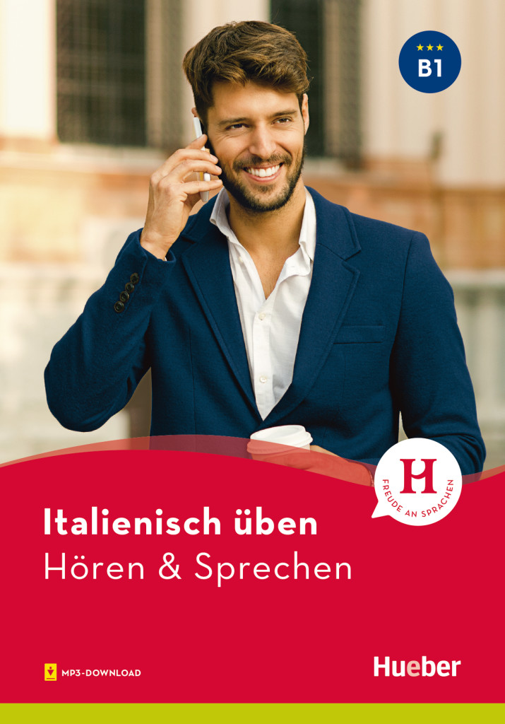 Italienisch üben – Hören & Sprechen B1, Buch mit Audios online, ISBN 978-3-19-347909-9