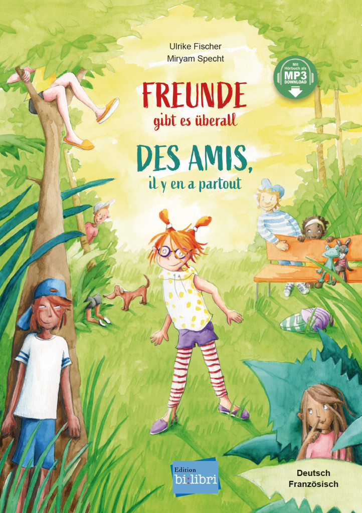 Freunde gibt es überall, Kinderbuch Deutsch-Französisch mit MP3-Hörbuch zum Herunterladen, ISBN 978-3-19-359620-8