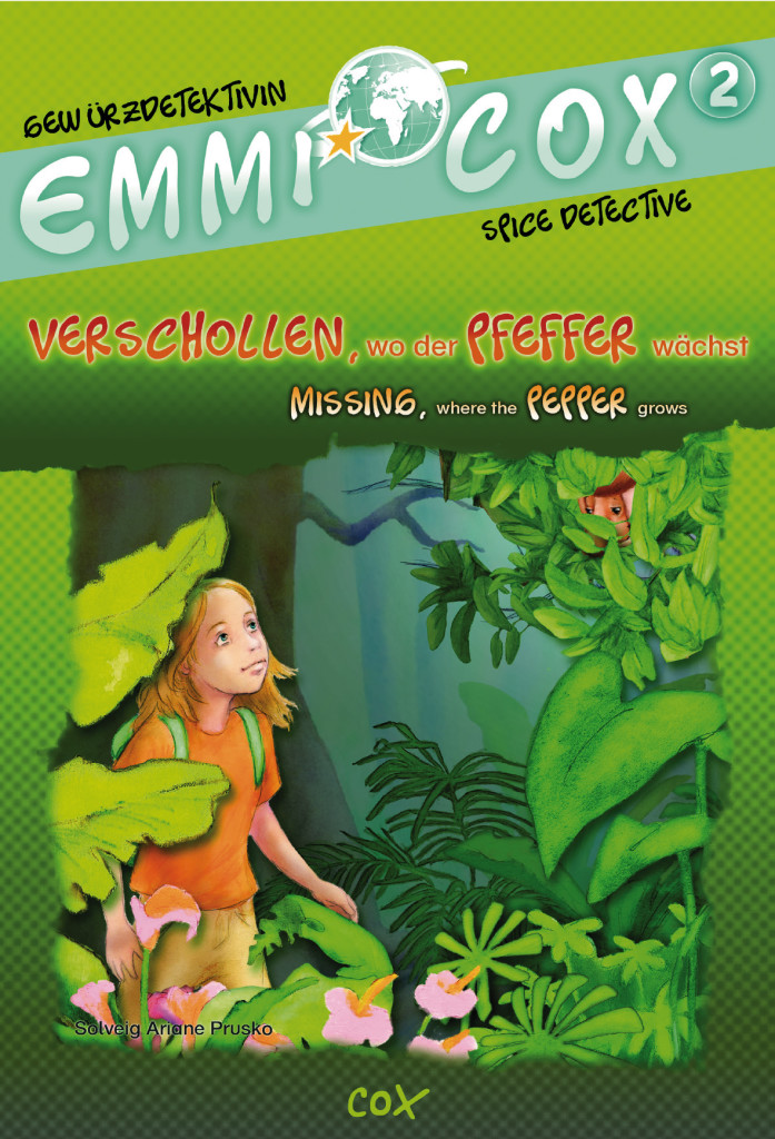 Emmi Cox 2 - Verschollen, wo der Pfeffer wächst/Missing, where the Pepper Grows, Kinderbuch Deutsch-Englisch, ISBN 978-3-19-399601-5