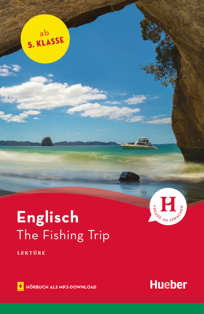 The Fishing Trip, Lektüre mit Audios online, ISBN 978-3-19-402997-2