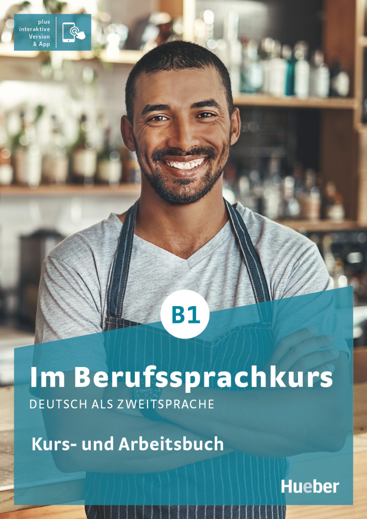 Im Berufssprachkurs B1, Kurs- und Arbeitsbuch plus interaktive Version, ISBN 978-3-19-431190-9