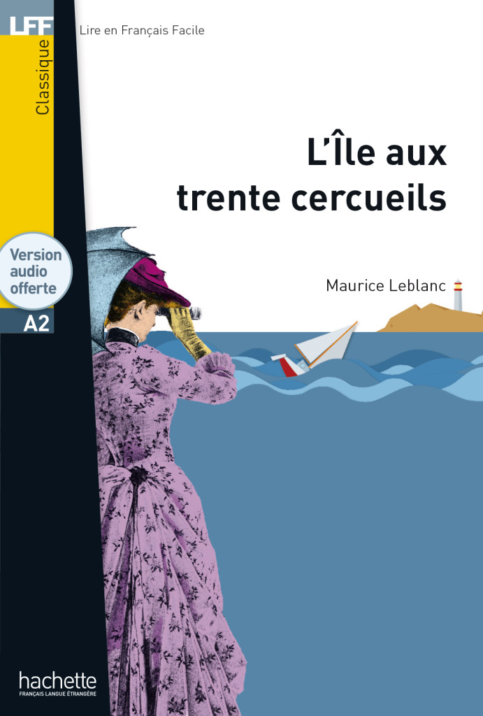 LÎle aux Trente Cercueils, Lektüre mit Übungen, Lösungen und Audio-Download, ISBN 978-3-19-433307-9