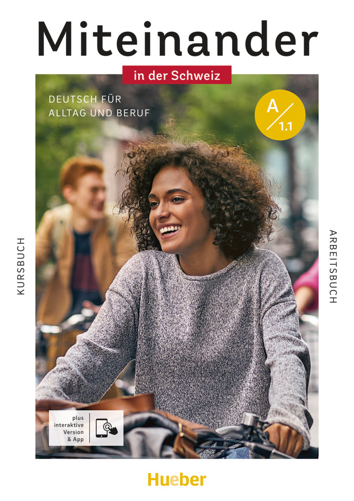 Miteinander in der Schweiz – Deutsch für Alltag und Beruf A1.1, Kurs- und Arbeitsbuch – Interaktive Version, ISBN 978-3-19-451891-9