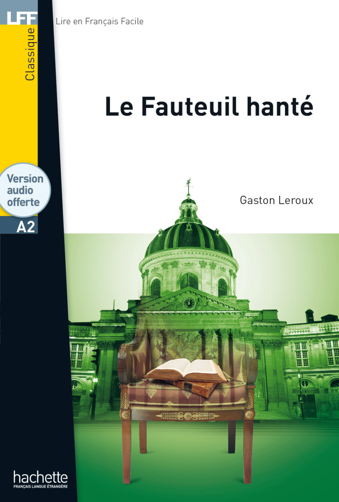 Le Fauteuil hanté, Lektüre mit Übungen, Lösungen und Audio-Download, ISBN 978-3-19-453307-3