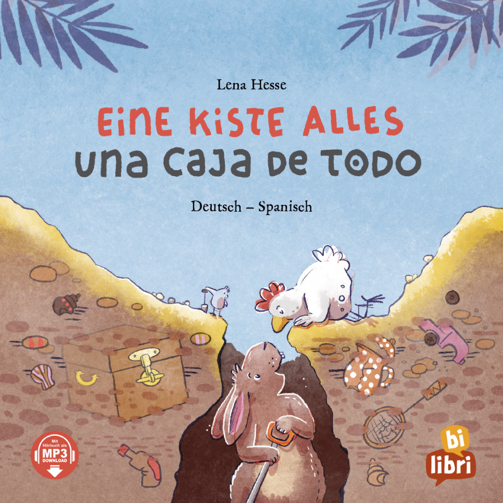 Eine Kiste Alles (Deutsch-Spanisch), Zweisprachiges Kinderbuch mit MP3-Hörbuch zum Herunterladen, ISBN 978-3-19-469621-1