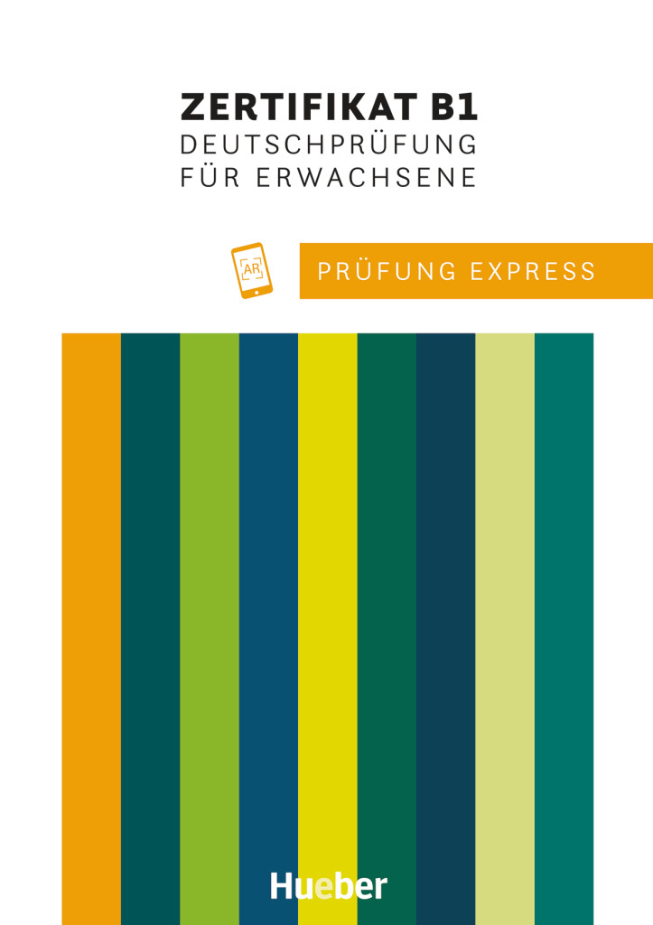 Prüfung Express – Zertifikat B1, Deutschprüfung für Erwachsene, Übungsbuch mit Audios online, ISBN 978-3-19-531651-4