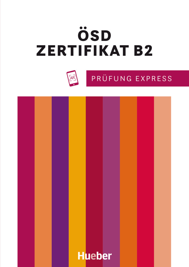 Prüfung Express - ÖSD Zertifikat B2, Übungsbuch mit Audios online, ISBN 978-3-19-581651-9