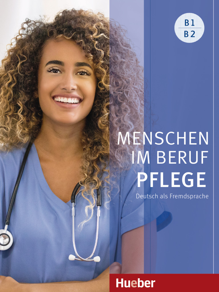 Menschen im Beruf - Pflege B1/B2, Kursbuch mit Audios online, ISBN 978-3-19-601190-6