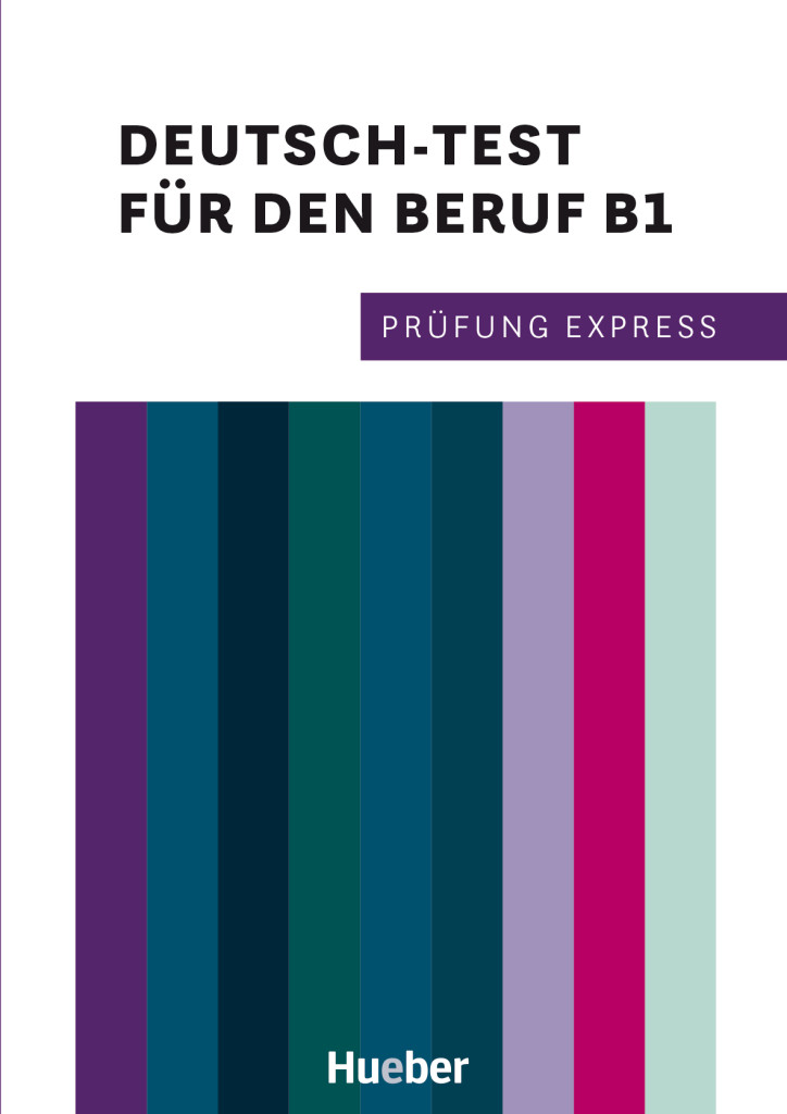Prüfung Express – Deutsch-Test für den Beruf B1, Übungsbuch mit Audios online, ISBN 978-3-19-661651-4