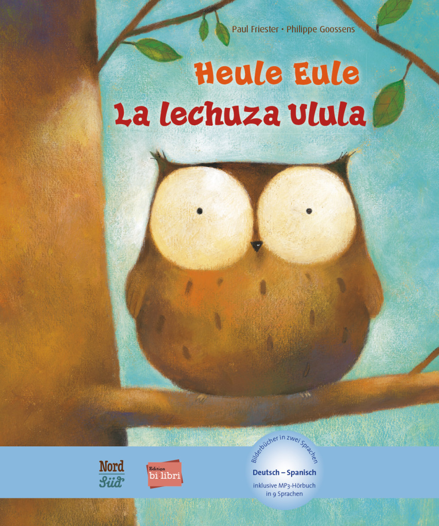 Heule Eule, Kinderbuch Deutsch-Spanisch mit MP3-Hörbuch als Download, ISBN 978-3-19-699596-1
