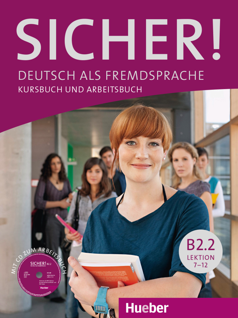 Sicher! B2.2, Kurs- und Arbeitsbuch mit CD-ROM zum Arbeitsbuch, Lektion 7-12, ISBN 978-3-19-701207-0