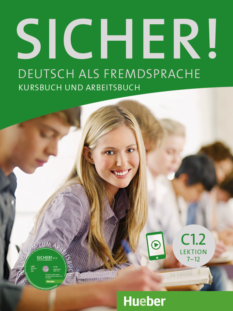Sicher! C1.2, Kurs- und Arbeitsbuch mit CD-ROM zum Arbeitsbuch, Lektion 7-12, ISBN 978-3-19-701208-7