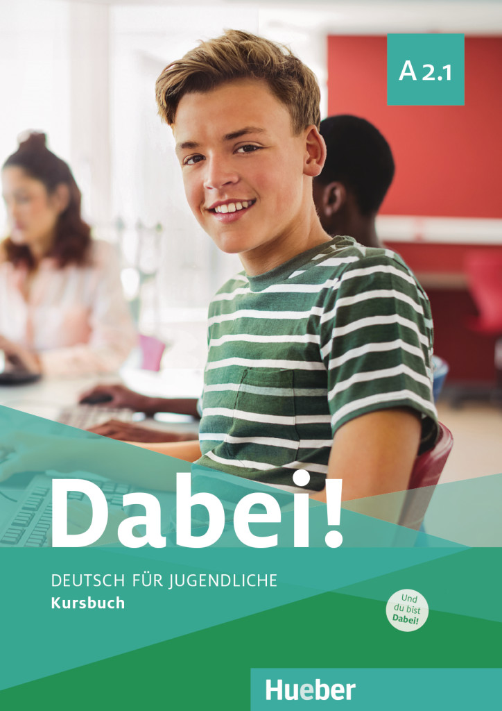 Dabei! A2.1 – Interaktive digitale Ausgabe, Digitalisiertes Kursbuch mit integrierten Audiodateien und interaktiven Übungen, ISBN 978-3-19-701780-8