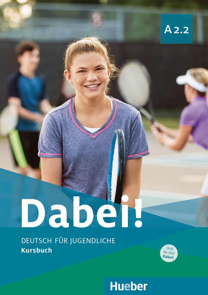 Dabei! A2.2 – Interaktive digitale Ausgabe, Digitalisiertes Kursbuch mit integrierten Audiodateien und interaktiven Übungen, ISBN 978-3-19-701781-5