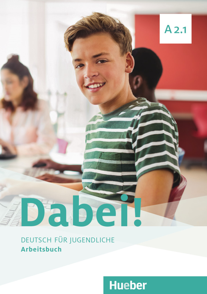 Dabei! A2.1 – Interaktive digitale Ausgabe, Digitalisiertes Arbeitsbuch mit integrierten Audiodateien und interaktiven Übungen, ISBN 978-3-19-711780-5