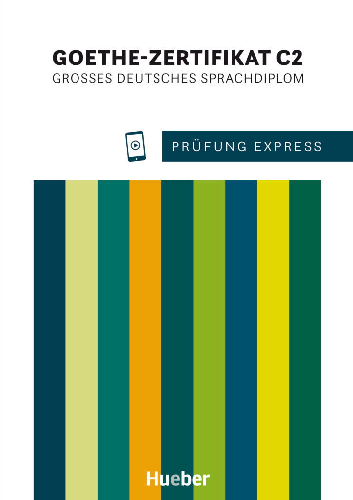Prüfung Express - Goethe-Zertifikat C2, Übungsbuch mit Audios Online, ISBN 978-3-19-741651-9