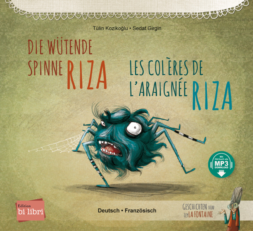 Die wütende Spinne Riza, Kinderbuch Deutsch-Französisch mit MP3-Hörbuch zum Herunterladen, ISBN 978-3-19-769602-7