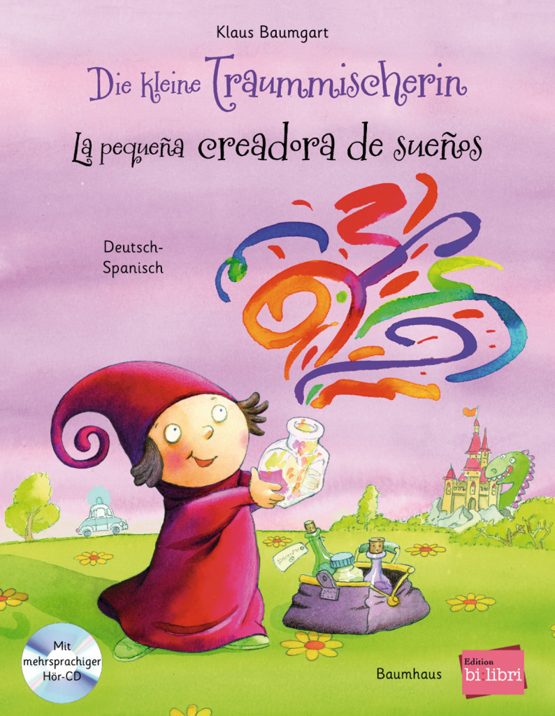 Die kleine Traummischerin, Kinderbuch Deutsch-Spanisch mit mehrsprachiger Audio-CD, ISBN 978-3-19-919598-6