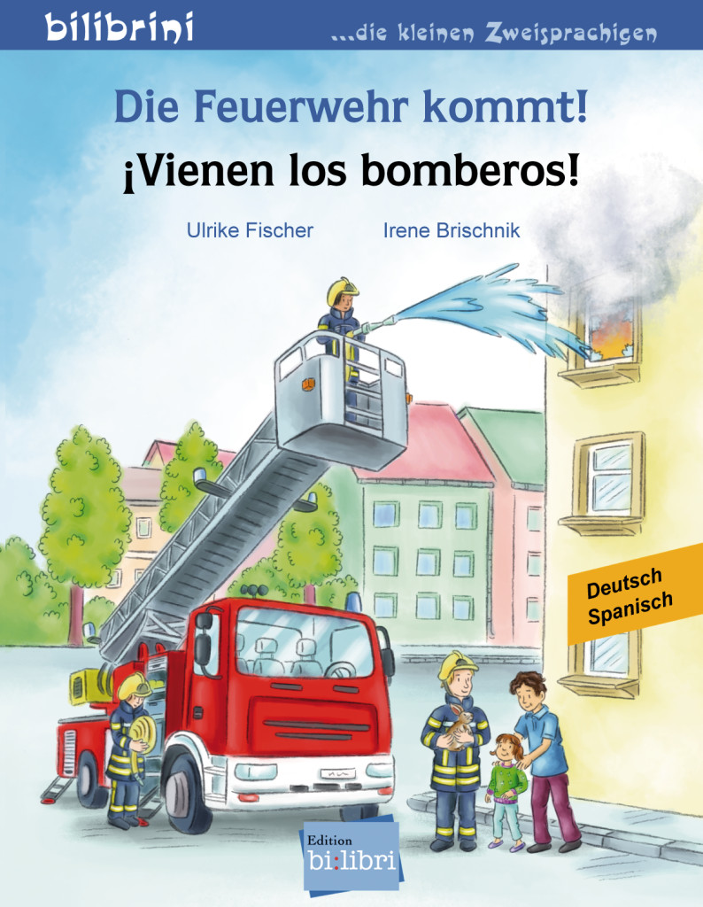 Die Feuerwehr kommt!, Kinderbuch Deutsch-Spanisch, ISBN 978-3-19-969597-4