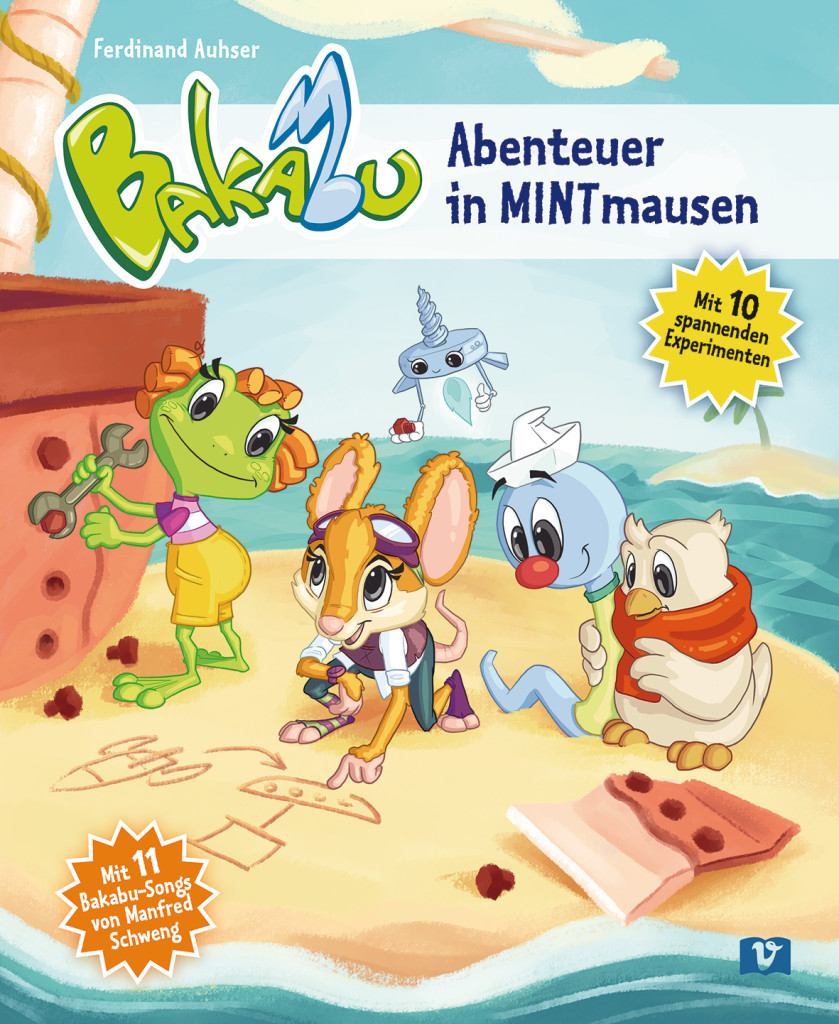 Bakabu - Abenteuer in MINTmausen, Kinderbuch, ISBN 978-3-19-969601-8